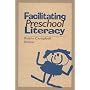 Facilitating Preschool Literacy