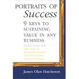 Portraits of Success: 9 Keys to Sustaining Value in Any Business
