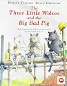 The Three Little Wolves and the Big Bad Pig
