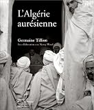 Revue Editions de La Martinière  / L'Algérie aurésienne