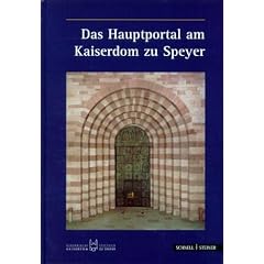 Das Hauptportal am Kaiserdom zu Speyer