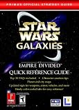 Star Wars Galaxies: An Empire Divided Quick Reference Guide (Primas Official Strategy Guide)