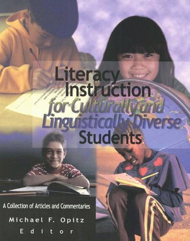 Literacy Instruction for Culturally and Linguistically Diverse Students: A Collection of Articles and Commentaries