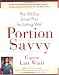 Book Portion Savvy: The 30-Day Smart Plan for Eating Well