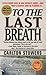 Book To The Last Breath: Three Women Fight For The Truth Behind A Child's Tragic Murder