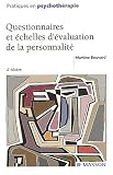 Questionnaires et échelles d\'évaluation de la personnalité. 2ème édition