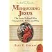Misquoting Jesus: The Story Behind Who Changed the Bible and Why