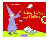 Hokus, Pokus! sagt Fidibus - Dunja Schnabel
