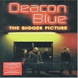 Deacon Blue - The Bigger Picture [2006]