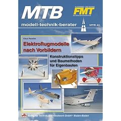 Elektroflugmodelle nach Vorbildern: Konstruktionstipps und Baumethoden f�r Eigenbauten