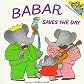 Babar Saves the Day