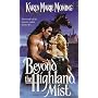 Beyond the Highland Mist (Highlander, Book 1)