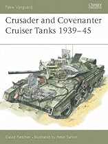Crusader : Cruiser Tank 1939-1945 (Osprey New Vanguard)