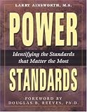 Power Standards: Identifying the Standards that Matter the Most