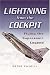 Lightning from the Cockpit: Flying the Supersonic Legend