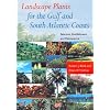 Landscape Plants for the Gulf and South Atlantic Coasts: Selection, Establishment, and Maintenance