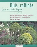 Buis raffin�s pour un jardin �l�gant