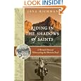 Riding in the Shadows of Saints: A Woman's Story of Motorcycling the Mormon Trail by Jana Richman