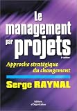 Le Management de projet : Approche strat�gique du changement