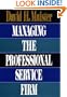 Managing the Professional Service Firm
