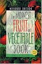 Midwest Fruit and Vegetable Book: Missouri (Midwest Fruit and Vegetables)