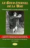 Le Coeur ��ternel de la Voie : Tome 2, L'Enseignement de la voie baul occidentale