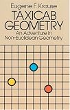 Taxicab Geometry : an adventure in non-Euclidean geometry