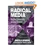 Radical Media: Rebellious Communication and Social Movements