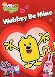 Wow! Wow! Wubbzy!: Wubbzy Be Mine