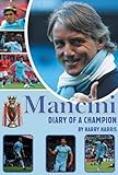 Mancini : diary of a champion