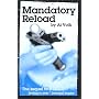Mandatory reload by Al Voth