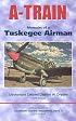A-Train: Memoirs of a Tuskegee Airman