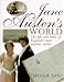 Jane Austen's World: The Life and Times of England's Most Popular Author