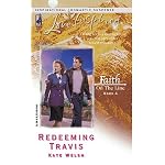 Redeeming Travis: Faith on the Line #4 (Steeple Hill Love Inspired Suspense) book cover