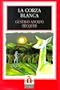 La Corza Blanca: Level 2 (Leer en Espanol: Level 2) (Spanish Edition)