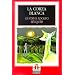 La Corza Blanca/the White Roe Deer (Leer En Espanol, Level 2) (Spanish Edition)