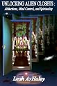Unlocking Alien Closets: Abductions, Mind Control, and Spirituality
