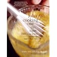 John Ash: Cooking One on One: Private Lessons in Simple, Contemporary Food from a Master Teacher