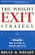 The Wright Exit Strategy