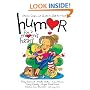 Humor for a Mom's Heart: Stories, Quips, and Quotes to Lift the Heart (Humor for the Heart)