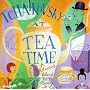 Tchaikovsky At Tea Time: A Refreshing Blend For Body And Spirit