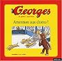 Georges le petit curieux, tome 2 : Attention aux chiens !
