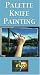 Video: Small picture for Palette Knife Painting