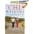 Chi Walking: The Five Mindful Steps for Lifelong Health and Energy by  Danny Dreyer and Katherine Dreyer