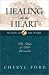 Healing for the Heart: The Hope of Full Surrender (Ford, Cheryl V. Women of the Word.)