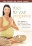Yoga Journal - Yoga for Your Pregnancy