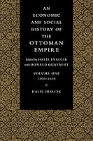 An Economic and Social History of the Ottoman Empire (Economic & Social History of the Ottoman Empire)