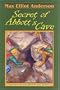Secret of Abbott's Cave (Tweener Press Adventure Series #6)