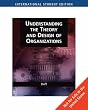 Understanding the Theory and Design of Organizations
