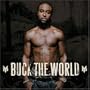 Buck the World (Clean)